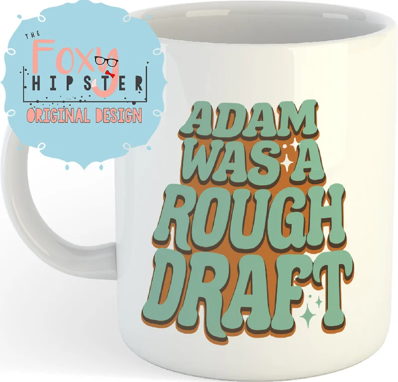 luxury coffee mugs for office decor-Adam Was a Rough Draft Feminist 11oz coffee mug