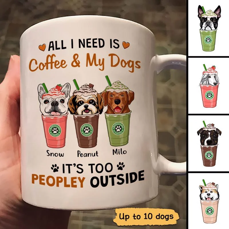 custom coffee mugs with logos for business-All I Need Coffee And Dogs Cappuccino Personalized Mug