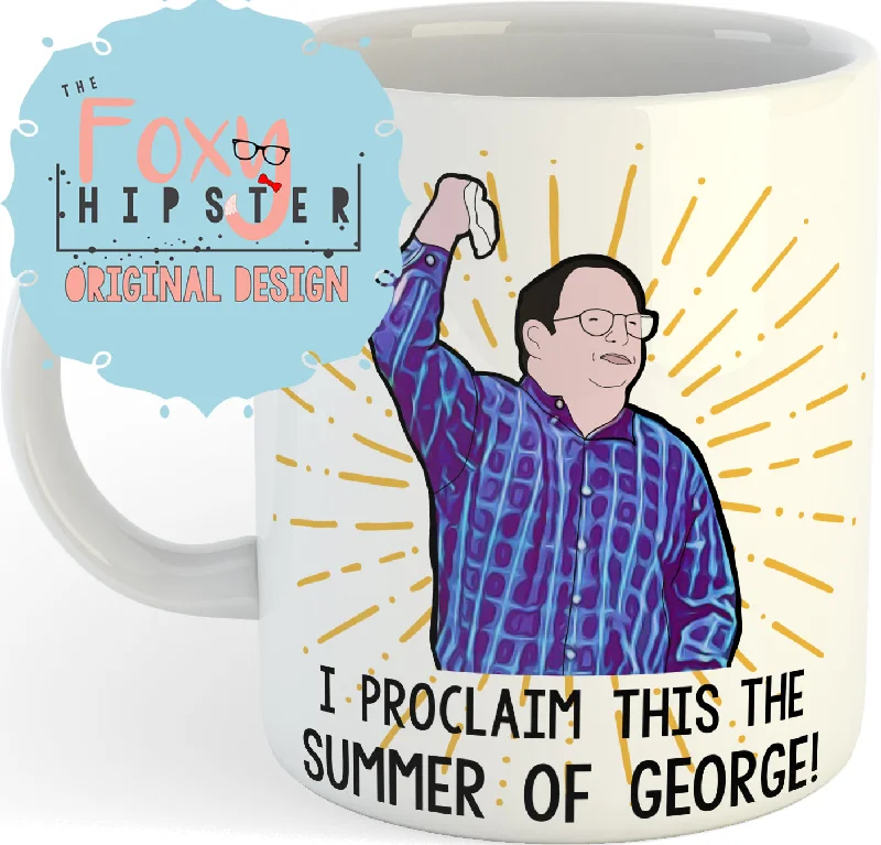 funny mugs for morning tea sessions-George Costanza I Proclaim This the Summer of George  11oz coffee mug Seinfeld