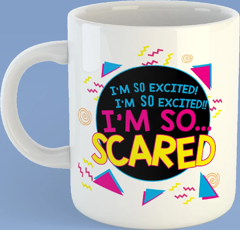 cute ceramic travel mugs for morning coffee-I'm So Excited I'm So Scared Saved By The Bell  11oz coffee mug