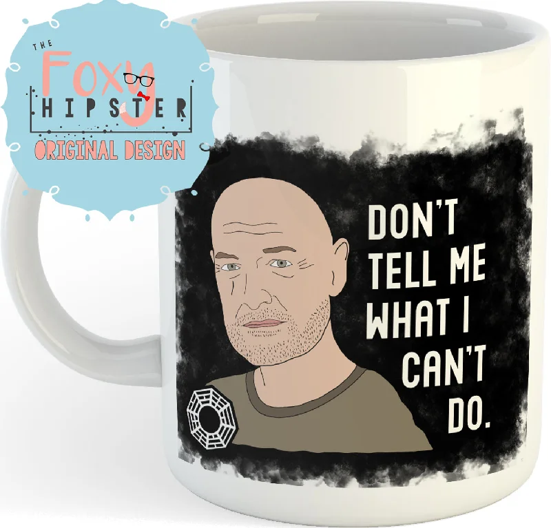 personalized coffee mugs with logos for businesses-John Locke Don't Tell Me What I Can't Do  11oz coffee mug LOST