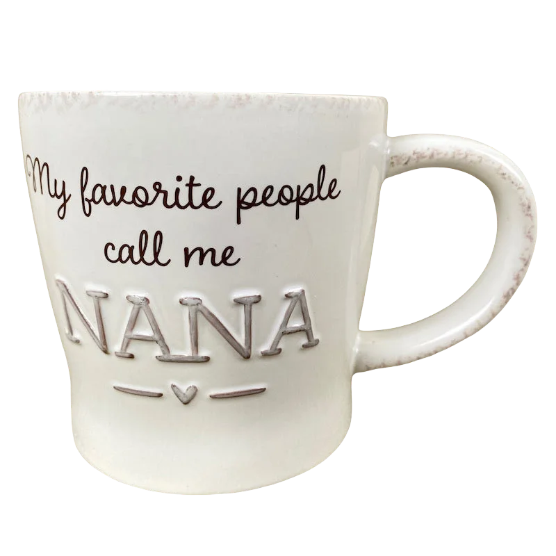 cute ceramic mugs with funny quotes-My Favorite People Call Me Nana Embossed Mug Hallmark NEW OLD STOCK