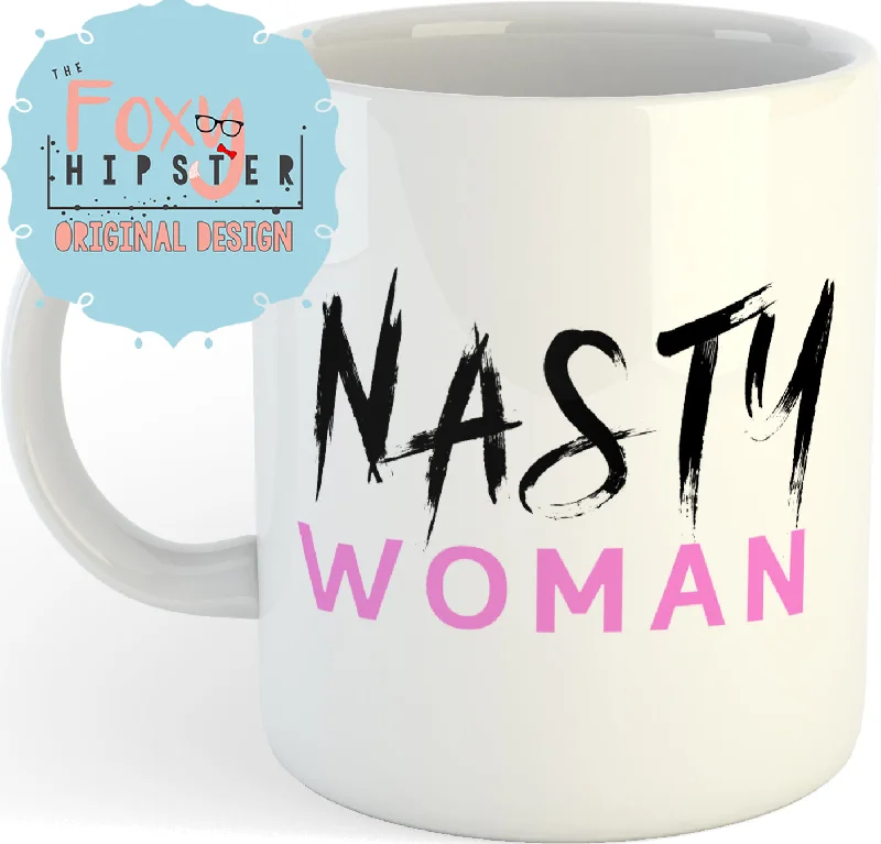 custom ceramic mugs for event giveaways-Nasty Woman  11oz coffee mug