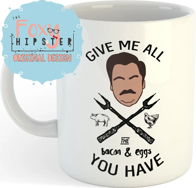 funny mugs for morning coffee-Ron Swanson Bacon and Eggs  11oz coffee mug