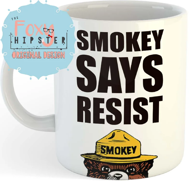 funny coffee mugs for Christmas gifts-Smokey Says Resist 11oz coffee mug