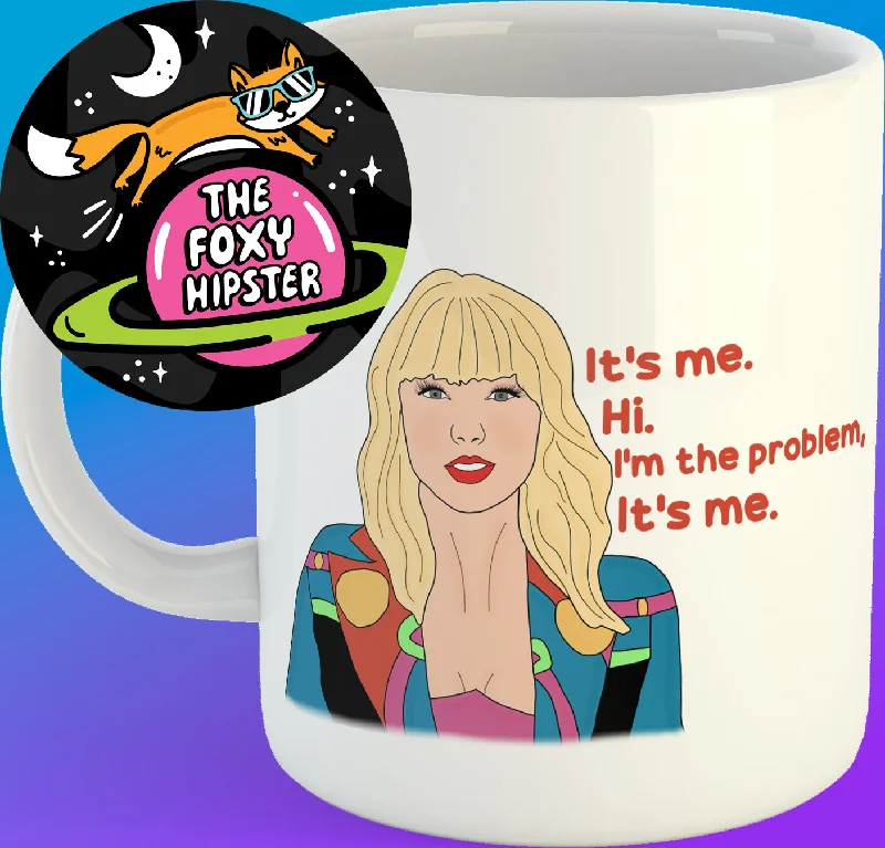 luxury ceramic mugs for special events-Taylor Swift It's Me Hi I'm the Problem It's Me 11oz coffee mug Inspired