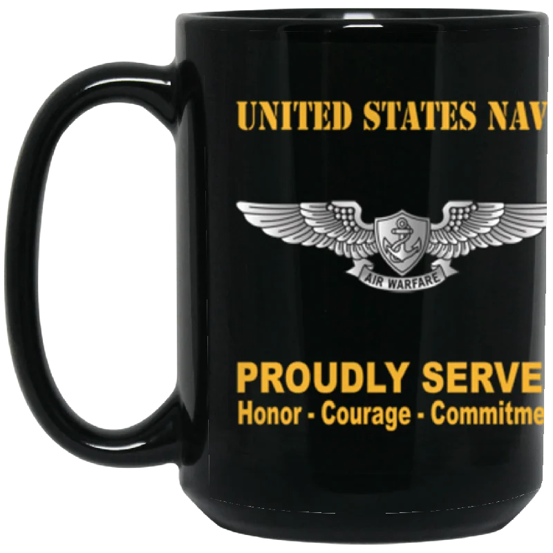 custom travel coffee mugs for hikers-US Navy Enlisted Aviation Warfare Specialist Proudly Served Core Values 15 oz. Black Mug