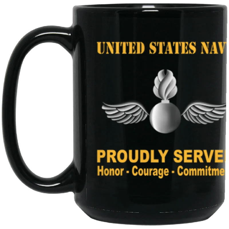 personalized travel mugs for coffee lovers-US Navy Navy Aviation Ordnanceman Navy AO Proudly Served Core Values 15 oz. Black Mug