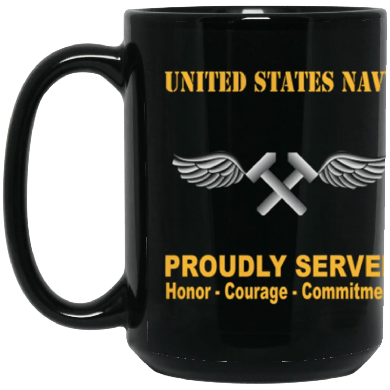 best coffee cups for morning tea-US Navy Navy Aviation Structural Mechanic Navy AM Proudly Served Core Values 15 oz. Black Mug