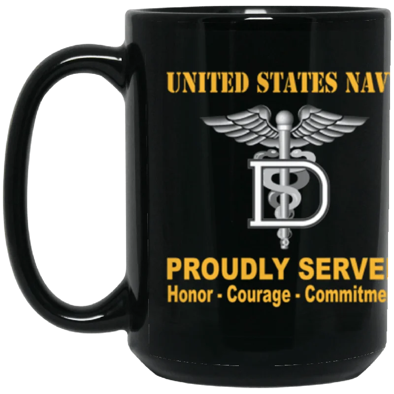 funny coffee cups for anniversary gifts-US Navy Navy Dental Technician Navy DT Proudly Served Core Values 15 oz. Black Mug